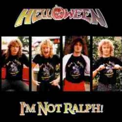 Helloween : I'm Not Ralph !